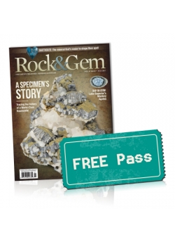 Free Denver Gem & Mineral Show Pass With Your 1 - Year Subscription to Rock&Gem Free Denver Gem & Mineral Show Pass With Your 1 - Year Subscription to Rock&Gem