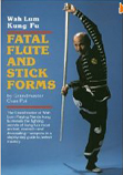 Fatal Flute and Stick Forms