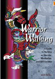 Warrior Walking