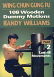 Wing Chun Gung-Fu 108 Wooden Dummy Motions Part 2