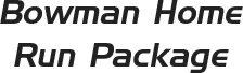 Home Run Package