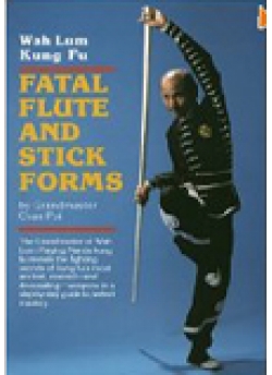 Fatal Flute and Stick Forms