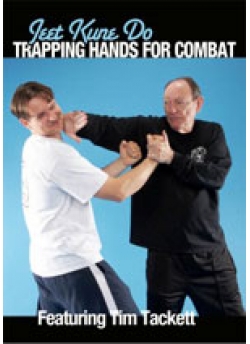 Jeet Kune Do: Trapping Hands for Combat