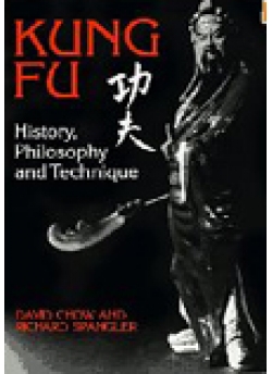 Kung-fu History, Philosophy and Technique