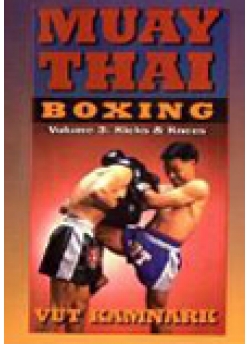 Muay Thai boxing Volume 3: Kicks & Knees