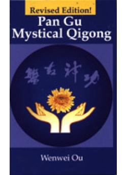 Pan Gu Mystical Qigong - Revised Edition!