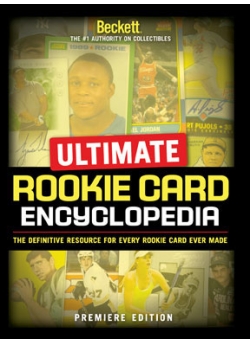 Ultimate Rookie Card Encyclopedia (Premiere Edition) with Tennis, Soccer, Golf