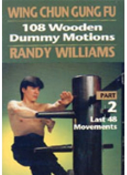 Wing Chun Gung-Fu 108 Wooden Dummy Motions Part 2
