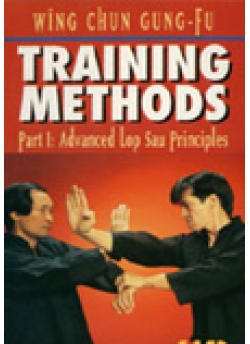 Wing Chun Gung-Fu Training Methods Part 1: Advanced Lop Sau Principles